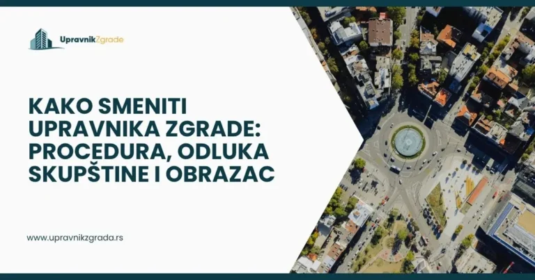 Kako smeniti upravnika zgrade_ procedura, odluka skupštine i obrazac