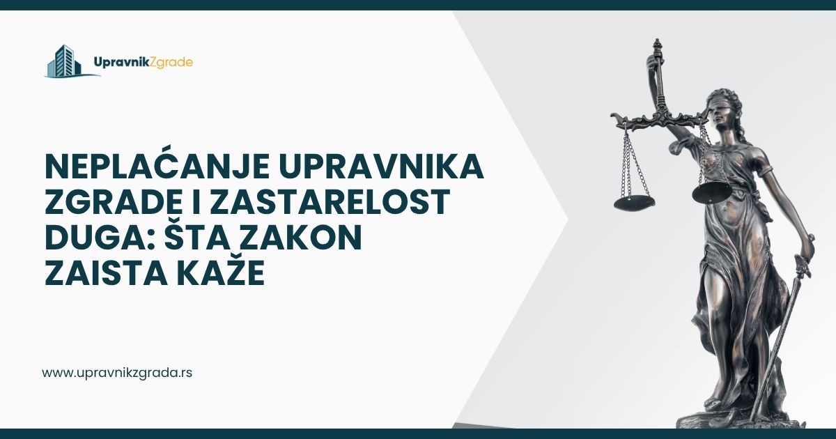 Neplaćanje upravnika zgrade i zastarelost duga