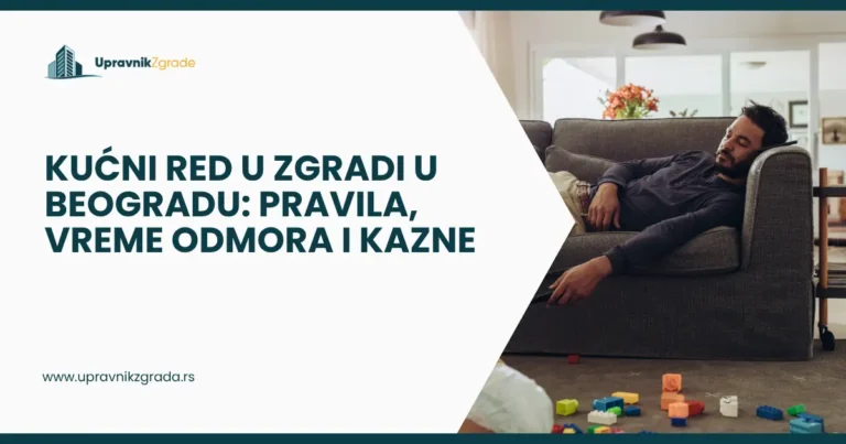 Kućni red u zgradi u Beogradu_ pravila, vreme odmora i kazne