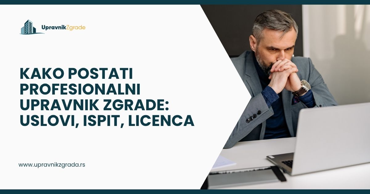 Kako postati profesionalni upravnik zgrade